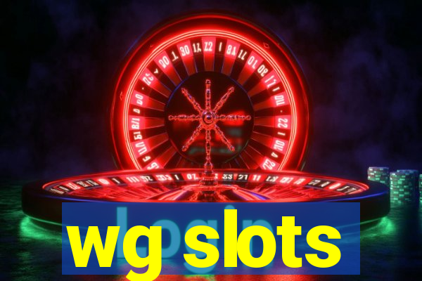 wg slots